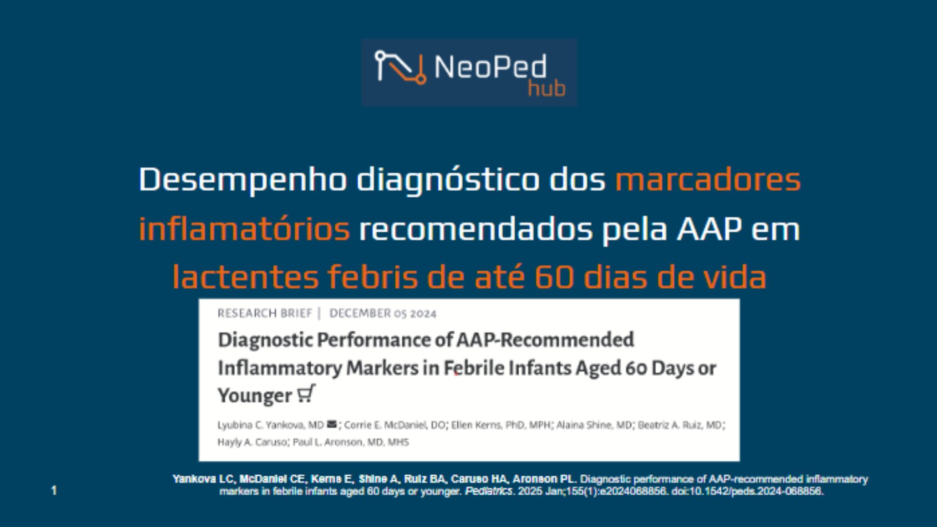 Desempenho Diagnóstico dos Marcadores Inflamatórios Recomendados pela AAP em Lactentes Febris com 60 Dias ou Menos