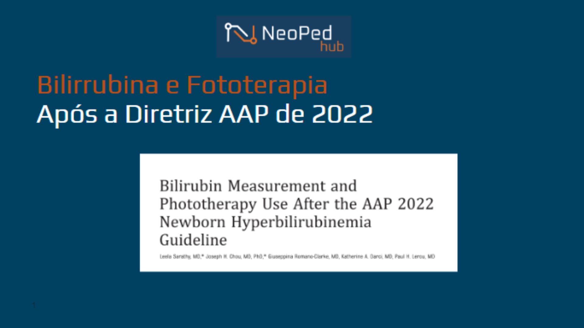 Bilirrubina e Fototerapia Após a Diretriz AAP de 2022