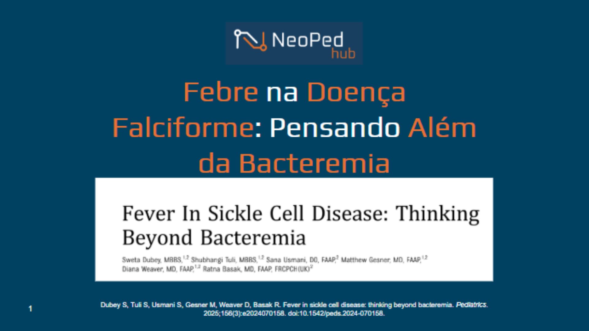 Febre na Doença Falciforme: Pensando Além da Bacteremia