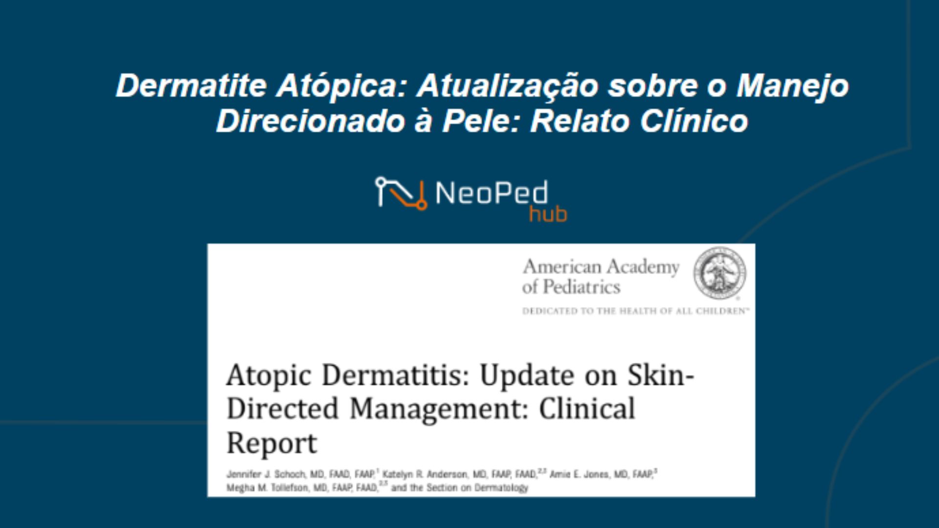 Dermatite Atópica: Atualização sobre o Manejo Direcionado à Pele: Relato Clínico