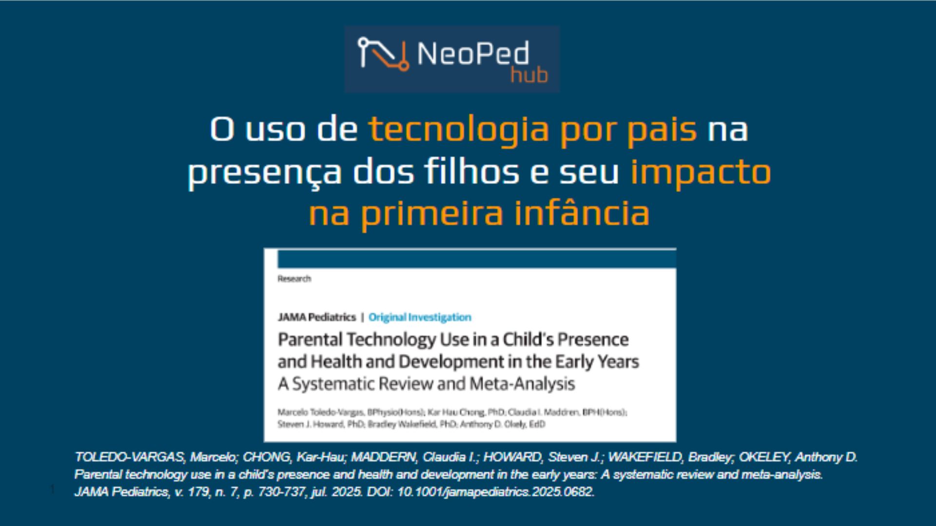 O uso de tecnologia por pais na presença dos filhos e seu impacto na primeira infância