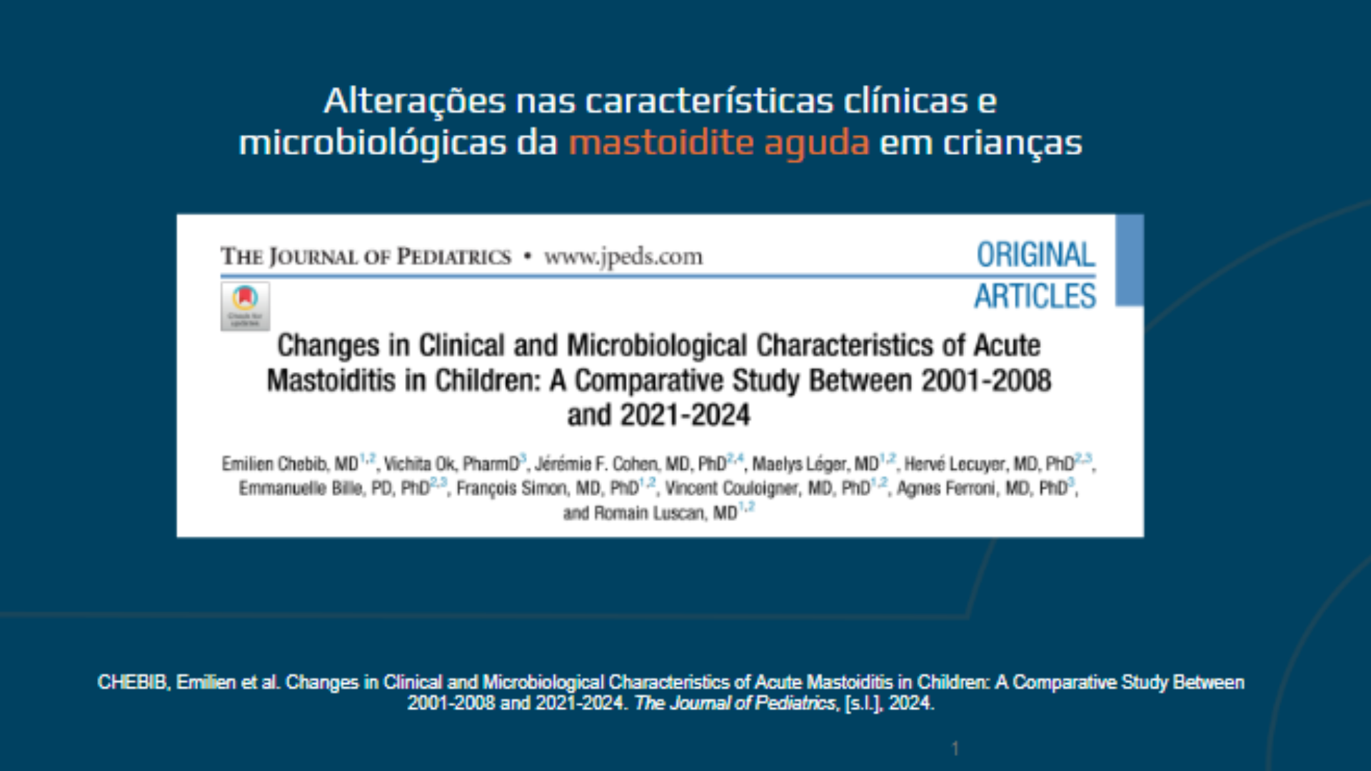 Alterações nas características clínicas e microbiológicas da mastoidite aguda em crianças