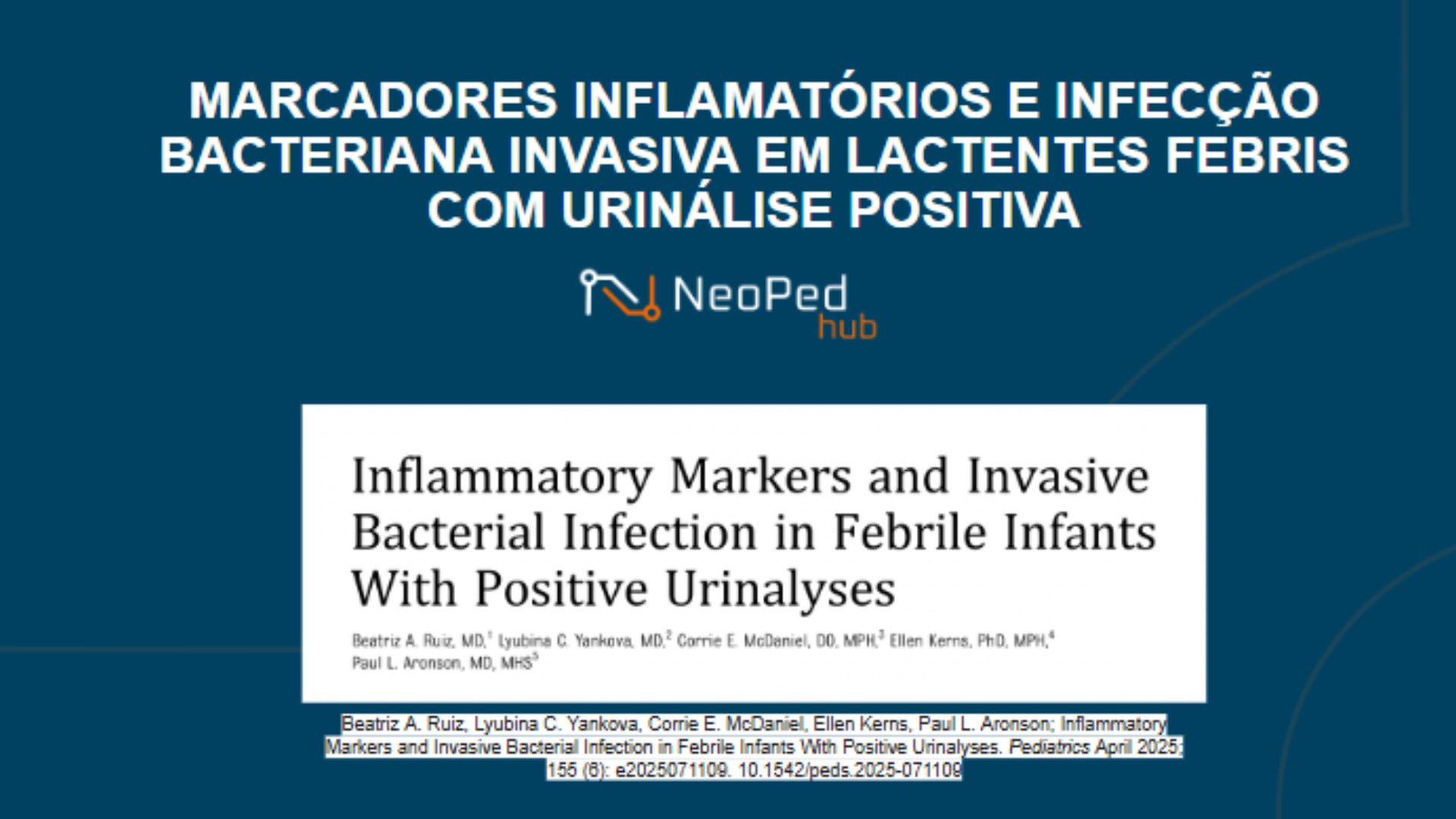 MARCADORES INFLAMATÓRIOS E INFECÇÃO BACTERIANA INVASIVA EM LACTENTES FEBRIS COM URINÁLISE POSITIVA