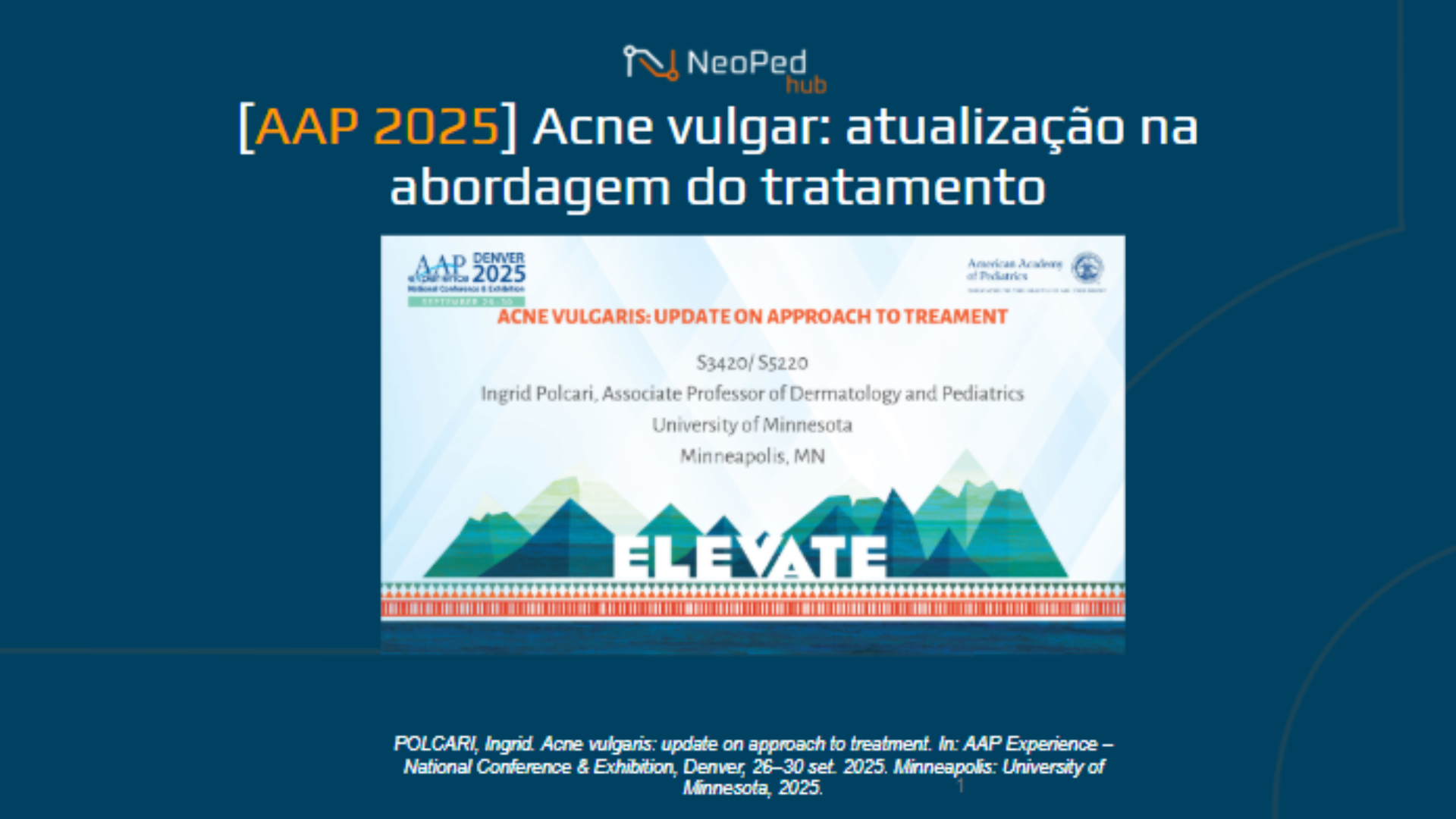 [AAP 2025] Acne vulgar: atualização na abordagem do tratamento