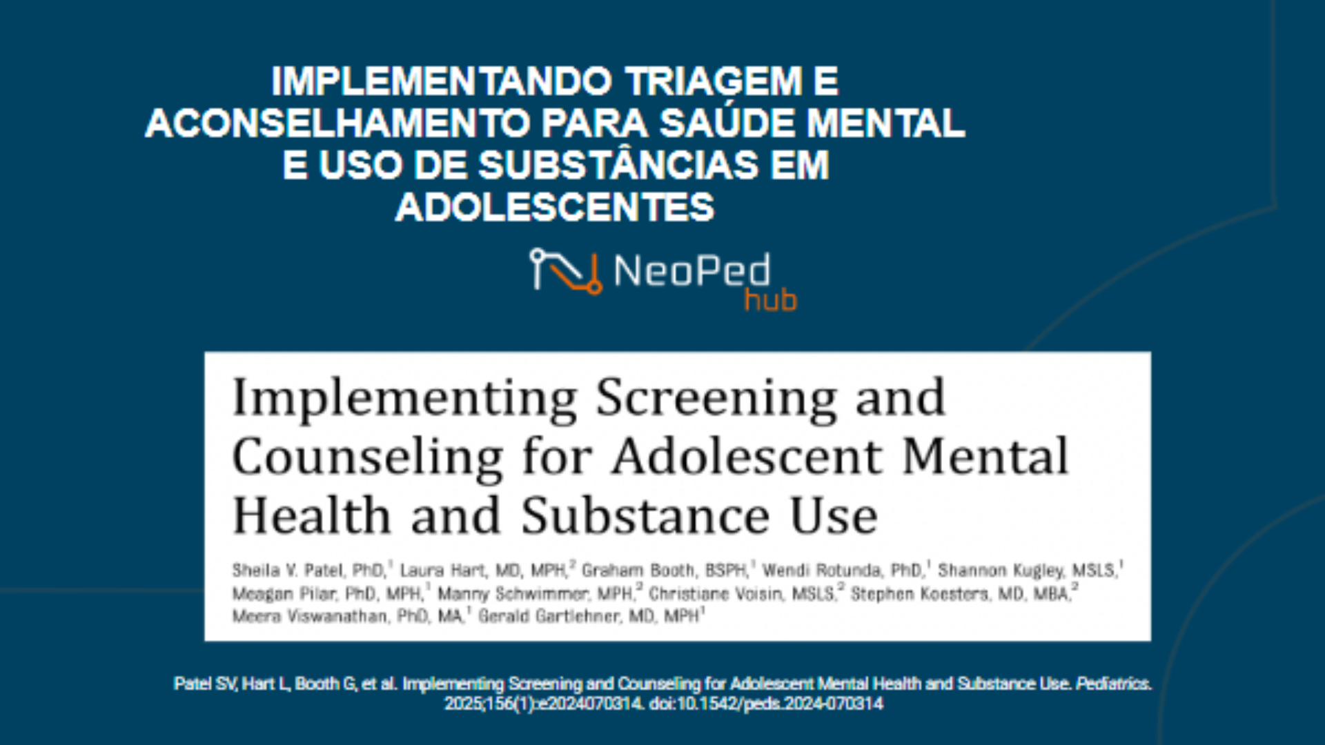 IMPLEMENTANDO TRIAGEM E ACONSELHAMENTO PARA SAÚDE MENTAL E USO DE SUBSTÂNCIAS EM ADOLESCENTES