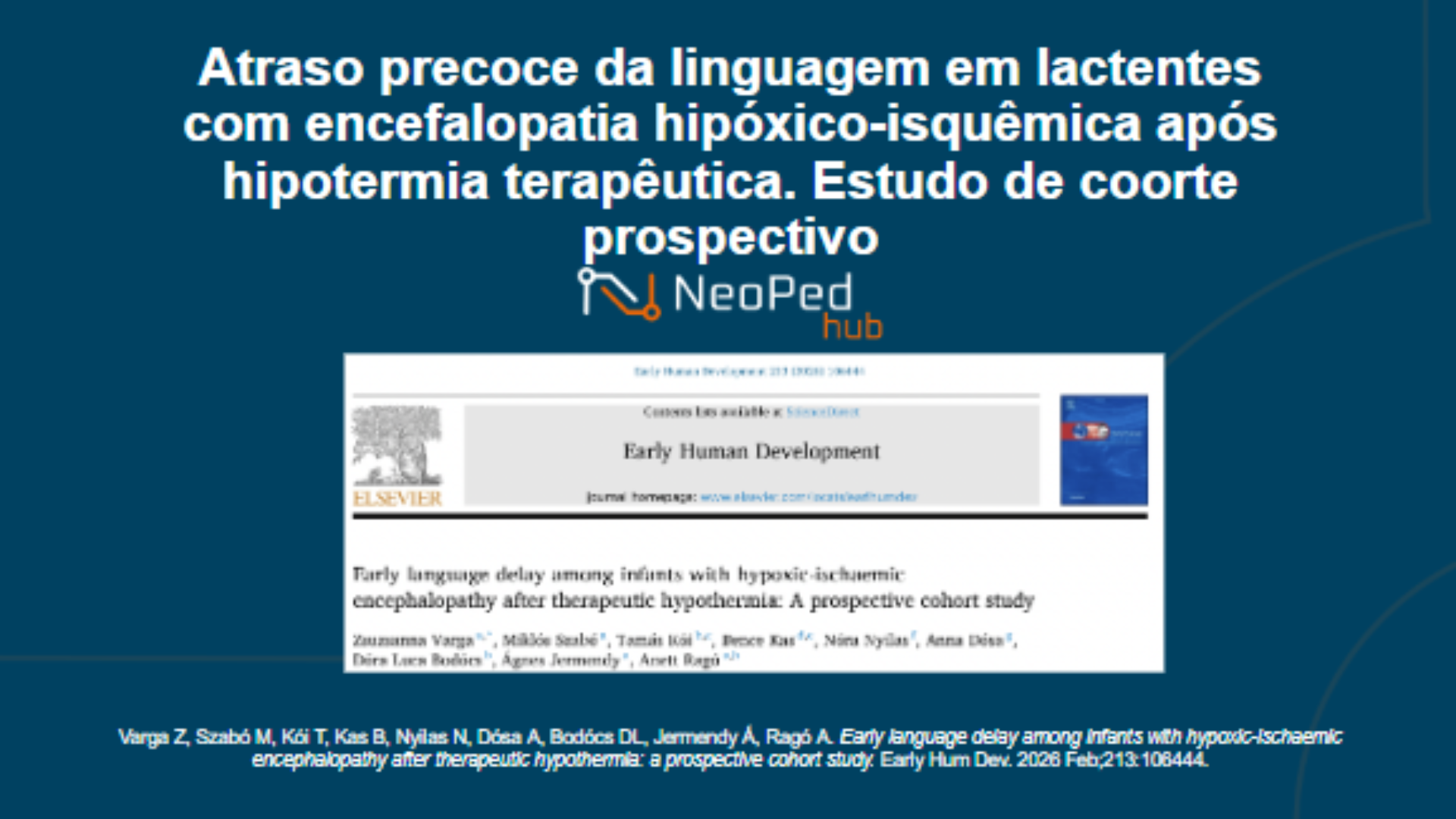 Atraso precoce da linguagem em lactentes com encefalopatia hipóxico-isquêmica após hipotermia terapêutica. Estudo de coorte prospectivo
