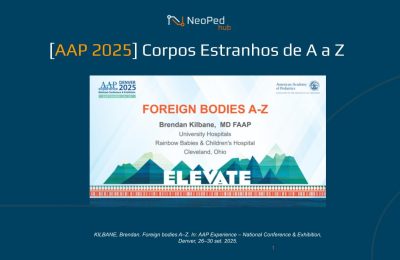 [AAP 2025] Corpos Estranhos de A a Z