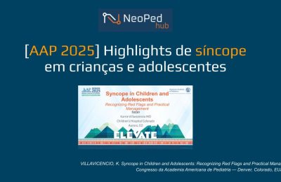 [AAP 2025] Highlights de síncope em crianças e adolescentes