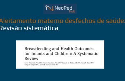 Aleitamento materno desfechos de saúde: Revisão sistemática