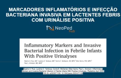 MARCADORES INFLAMATÓRIOS E INFECÇÃO BACTERIANA INVASIVA EM LACTENTES FEBRIS COM URINÁLISE POSITIVA