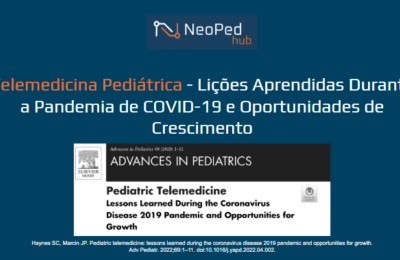 Telemedicina Pediátrica - Lições Aprendidas Durante a Pandemia de COVID-19 e Oportunidades de Crescimento